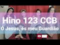HINO 123 CCB - Ó Jesus, és meu Guardião - Especial 50K
