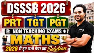 Class 23 : DSSSB Maths Latest PYQ| PRT, TGT, PGT & Non-Teaching Exams |2026 में हुए सभी पेपर्स का हल