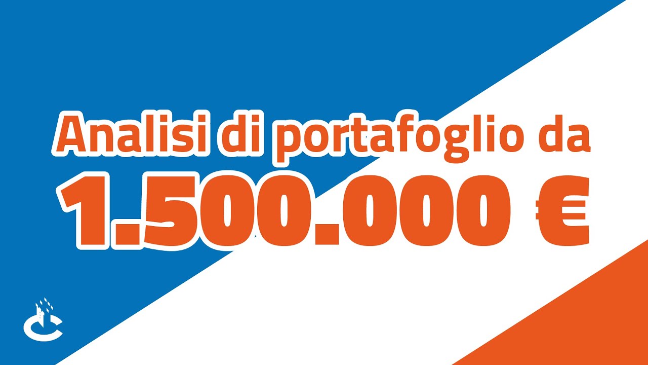 Analisi di portafoglio da 1.5 milioni di euro