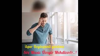 Ilqar Beyleqanli Yixilma 2023 --Söz Music Üzeyir Mehdizde..