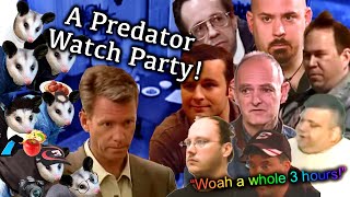 I Watch To Catch A Predator for 2 Hours and 32 Minutes.