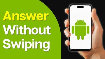 How to Answer Calls Without Swiping on Samsung