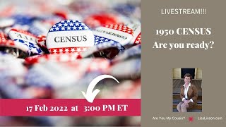 The 1950 Census - Are You Ready To Find Your Ancestors?