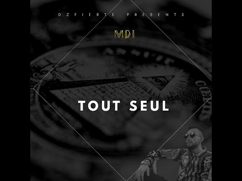 MDI - TOUT SEUL (ALBUM GRATUIT VOL.1)