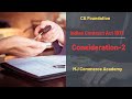 Indian Contract Act, 1872 I Consideration - 2 I CA Foundation