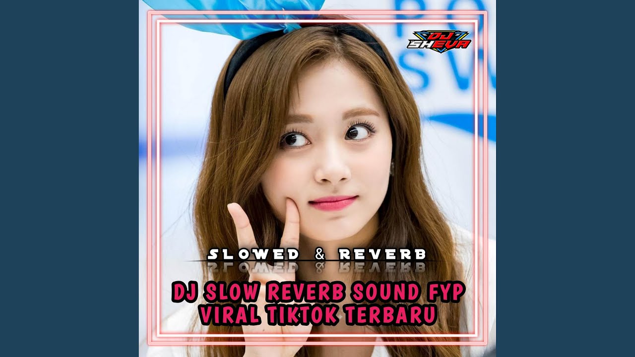 Slowed Reverb Audio DJ SLOWED REVERB SOUND - YouTube