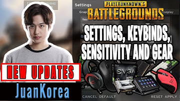 JuanKorea PUBG Settings, Keybinds, Sensitivity, Gear and Setup Pro Player Updates 2020