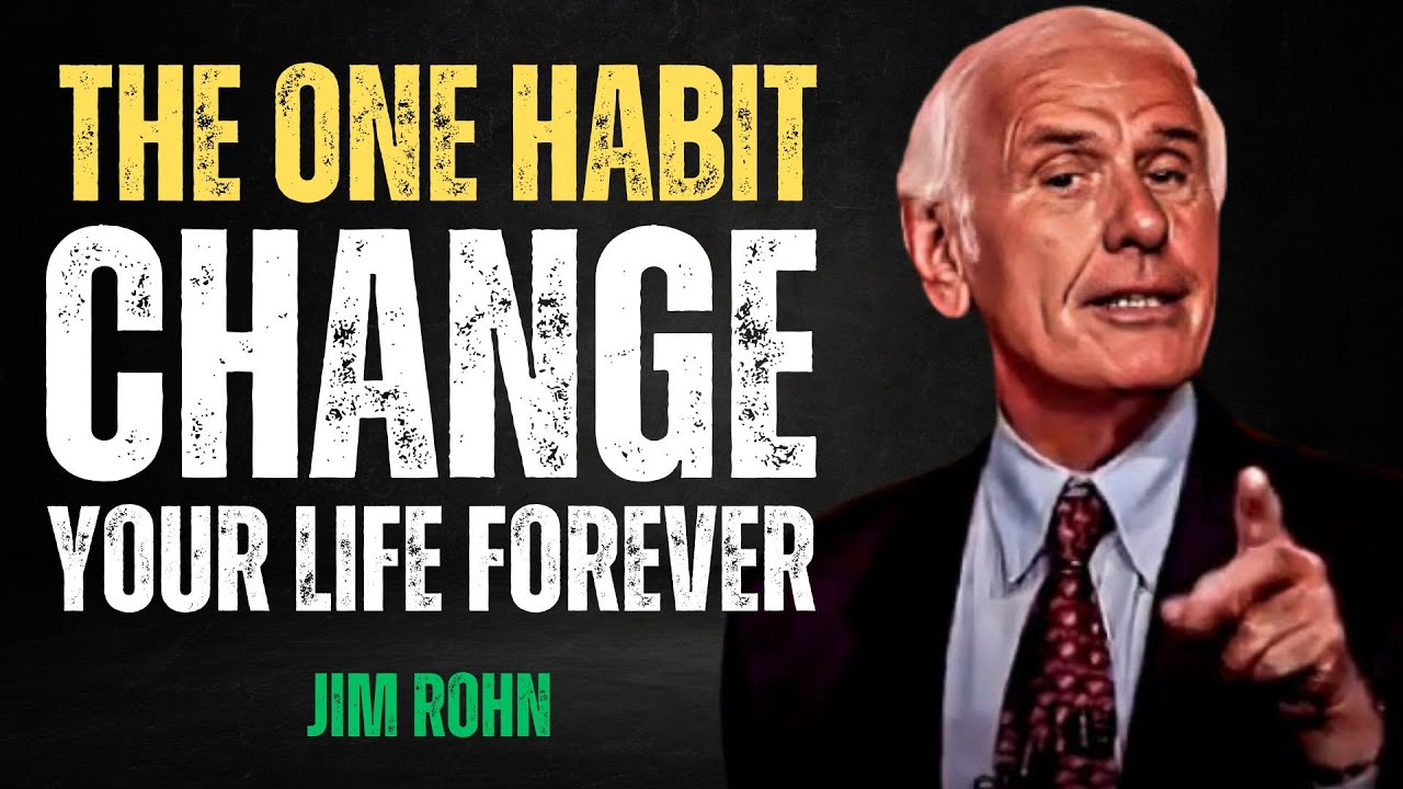 One Habit That Will Change Your Life Overnight - Jim Rohn Motivation ...