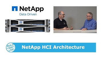 NetApp HCI Architecture with Dean Steadman
