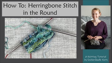 HOW TO: Knit Herringbone Stitch in the Round Tutorial // Knitting Video Technique Tutorial