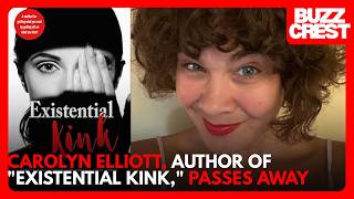 Carolyn Elliott Existential Kink Author Has Died