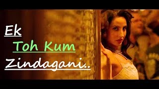 Ek Toh Kum Zindagani: Marjaavaan | Nora Fatehi | Tanishk B, Neha K, Yash N | Lyrics | New Songs 2019 Resimi