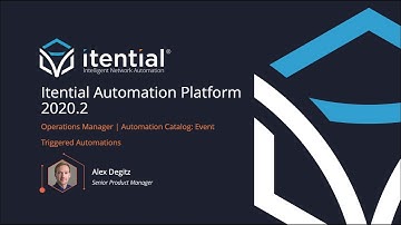[Itential 2020.2] How to Leverage Event-Triggered Automations in Itential Operations Manager