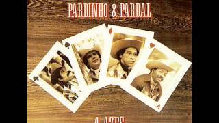 Pardinho & Pardal - Amor Proibido ( 4 AZES )