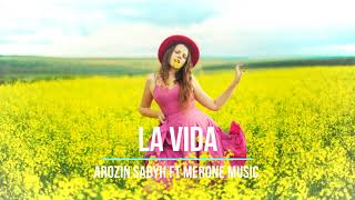 Arozin Sabyh Ft MerOne Music - La Vida [Fruit Music]