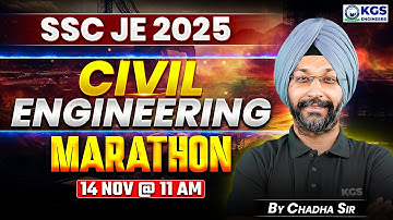 SSC JE 2025 Civil Engineering | SSC JE Civil Engineering Marathon | By Chadha Sir | KGS Engineers
