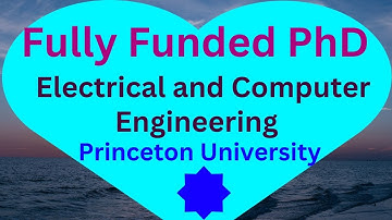 Fully Funded PhD in Electrical and Computer Engineering at Princeton University
