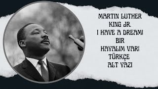 Martin Luther King - I Have A Dream Bir Hayalim Var Türkçe Alt Yazı