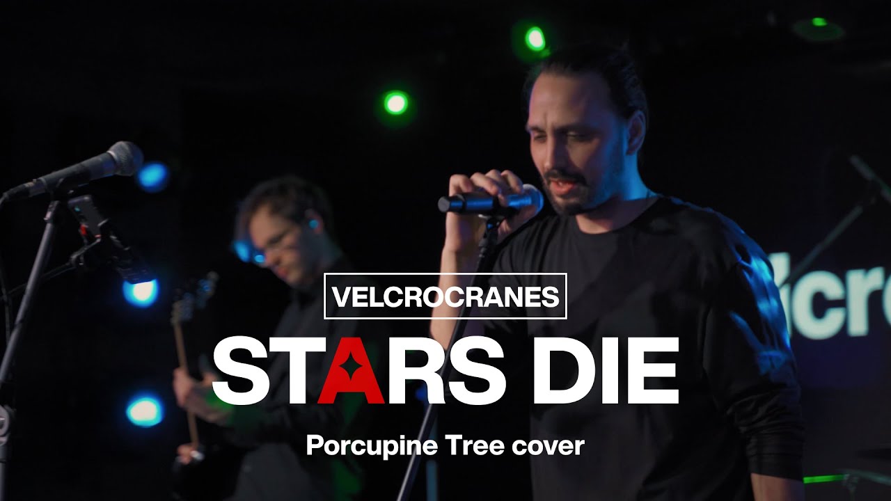 Velcrocranes – Stars Die by Porcupine Tree cover (Live)