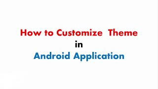 How to Customize Theme in Android Application | ShoutCafe.com screenshot 2