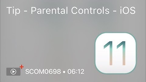 SCOM0698 - Tip - Parental Controls - iOS