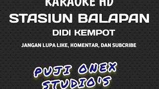 STASIUN BALAPAN - DIDI KEMPOT KARAOKE AUDIO JERNIH