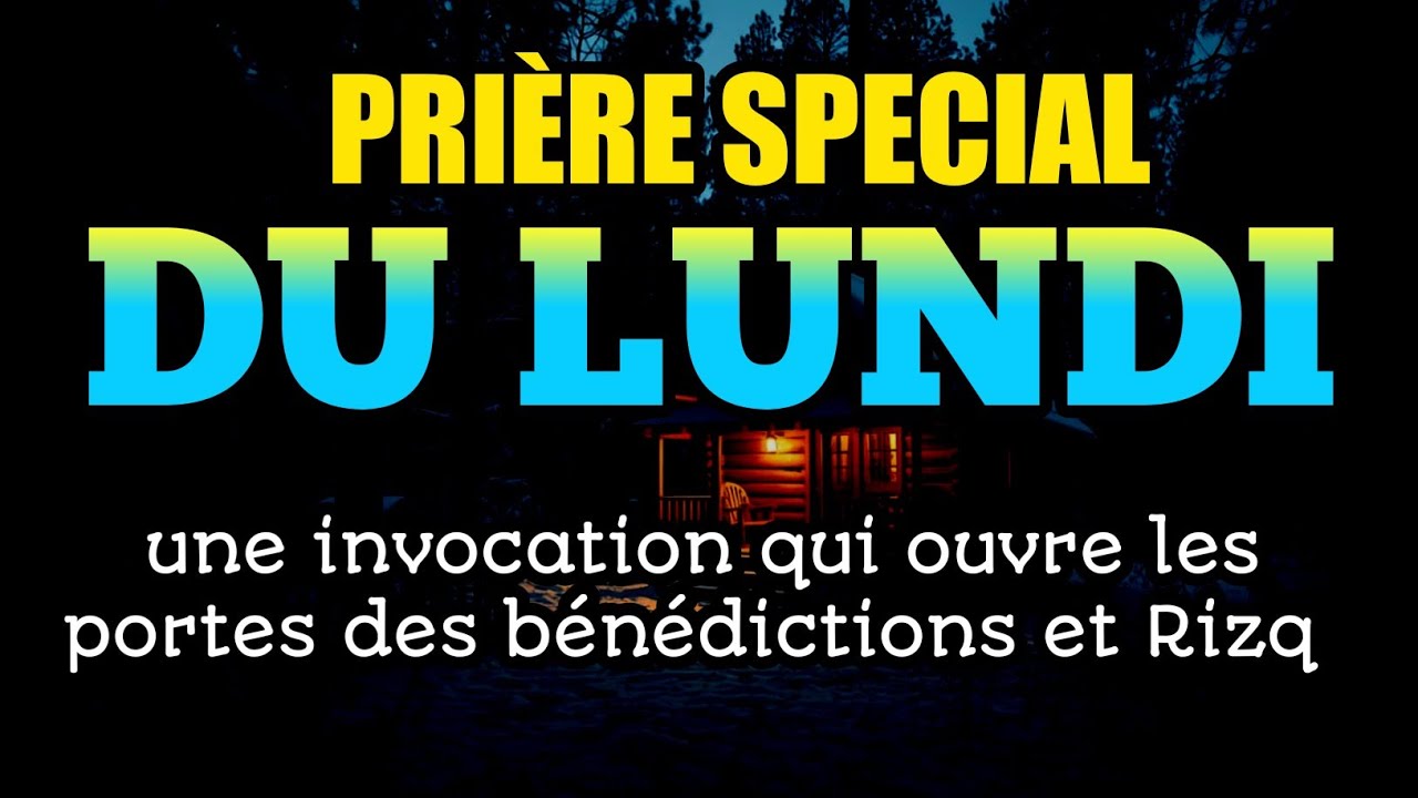 La prière bénie du lundi de Cha‘bân—une invocation qui ouvre les portes des bénédictions et Rizq 
