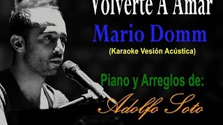 Miniatura de vídeo de "Volverte a amar - Mario Domm  -  Karaoke versión acústica"