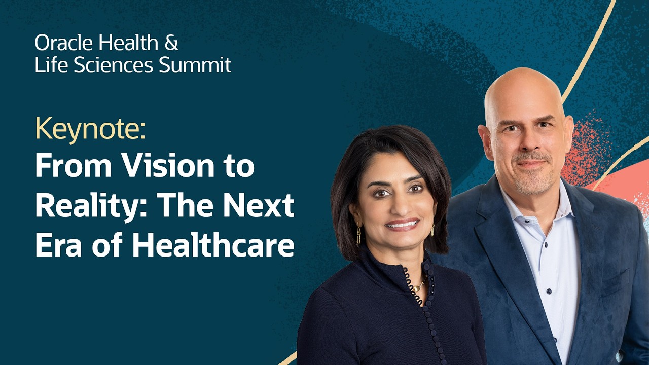 From Vision to Reality and the Next Era of Healthcare: Oracle Health and Life Sciences Summit 2026