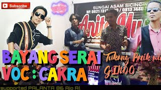 Bayang Serai  Voc CAKRA  Anita Musik