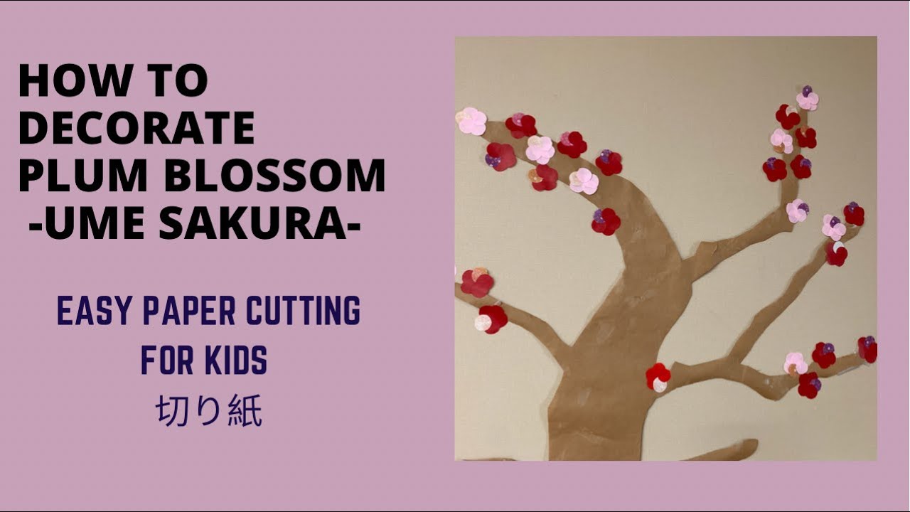HOW TO MAKE PLUM BLOSSOM DECOR WITH KIDS | UME SAKURA | SPRING FLOWER IN JAPAN |Juvs In Tokyo