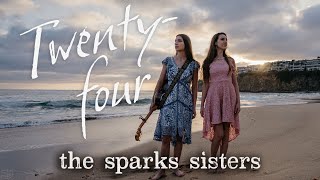 The Sparks Sisters - Twenty-Four (Switchfoot Cover) (Official Music Video)