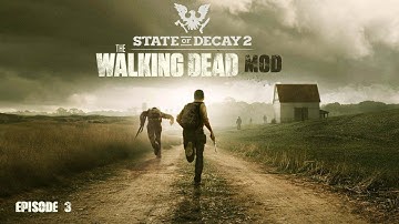 State Of Decay 2 Darkside Of The Walking Dead Mod Episode 3 Lots Of Changes !!!!