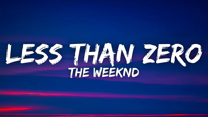 The Weeknd - Less Than Zero (Lyrics)