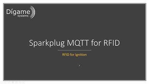 MQTT Sparkplug for RFID: Part 1 - Introduction