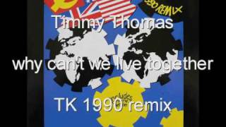 Timmy Thomas -  why can&#39;t we live together 1990 TK remix
