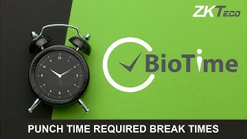 BioTime 8: Add a Punch Time required break time.