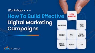 How To Build Effective Digital Marketing Campaigns