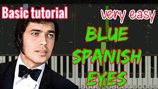 Video thumbnail of "Blue spanish eyes - Engelbert Humperdinck | Easy Piano"