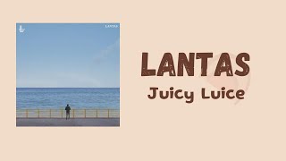 Juicy Luicy - Lantas || Lirik Lagu