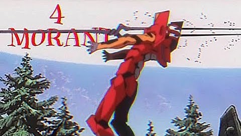 Asuka AMV | 4 Morant