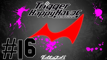 Danganronpa: Trigger Happy Havoc [16] - All Rise! The Second Class Trial Begins!