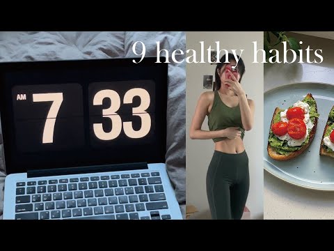 видео: 9 healthy habits that *changed my life* | 건강한 하루 동기부여