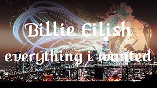 Billie Eilish - everything i wanted (cover) (VOCALOID)【Hatsune Miku】【初音ミク】