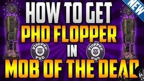 "Mob Of The Dead" How To Get PHD Flopper! (Using The Perk) (Black Ops 2 Zombies) *NEW*