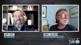 Dock Talk with Jeff Cote and Nigel Calder - Part 2 of 2