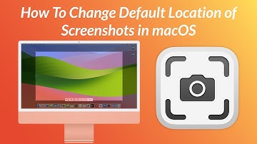 How To Change Default Location of Screenshots in macOS