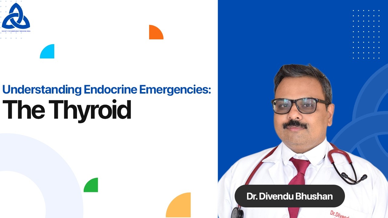 Thyroid Emergencies: From Myxedema Coma to Thyroid Storm | Dr. Divendu Bhushan