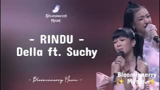 DELLA ft. SUCHY - RINDU LYRICS