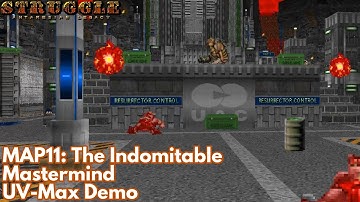 [Struggle: Antaresian Legacy] MAP11: The Indomitable Mastermind (UV-Max Demo)